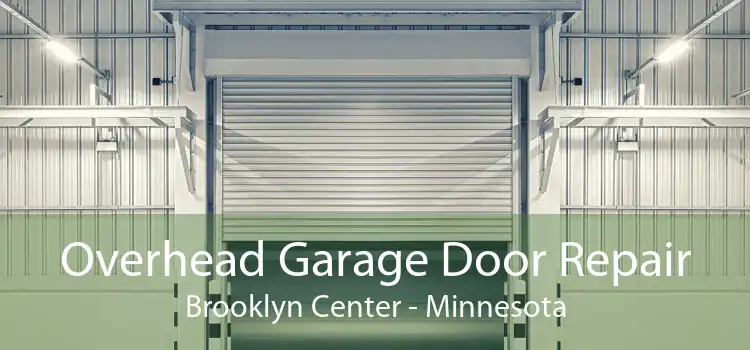 Overhead Garage Door Repair Brooklyn Center - Minnesota