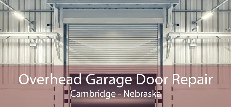 Overhead Garage Door Repair Cambridge - Nebraska