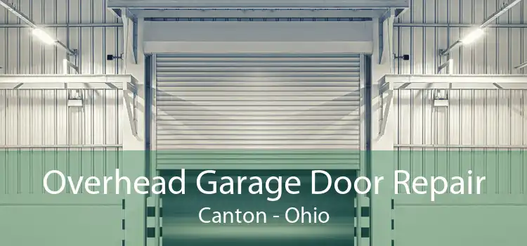 Overhead Garage Door Repair Canton - Ohio