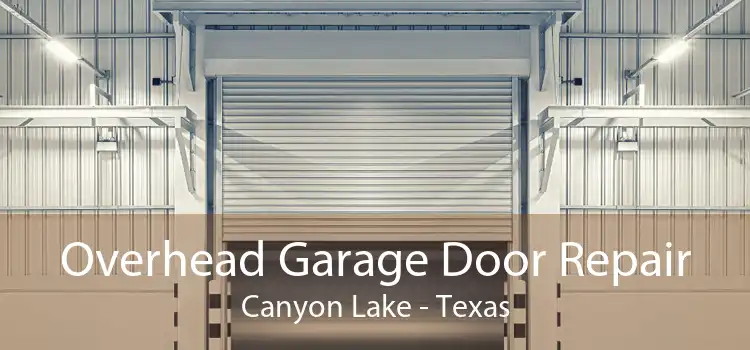 Overhead Garage Door Repair Canyon Lake - Texas