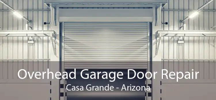 Overhead Garage Door Repair Casa Grande - Arizona
