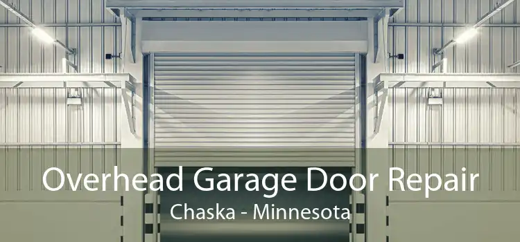 Overhead Garage Door Repair Chaska - Minnesota