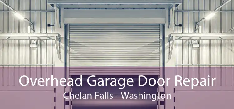 Overhead Garage Door Repair Chelan Falls - Washington