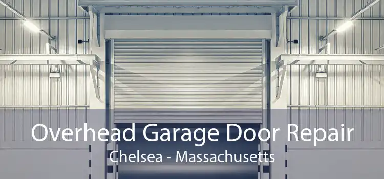 Overhead Garage Door Repair Chelsea - Massachusetts