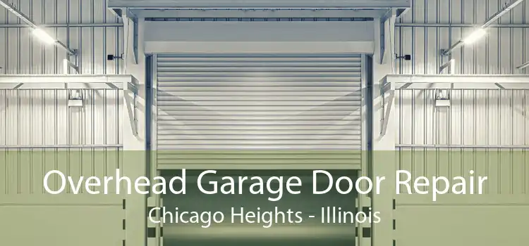 Overhead Garage Door Repair Chicago Heights - Illinois