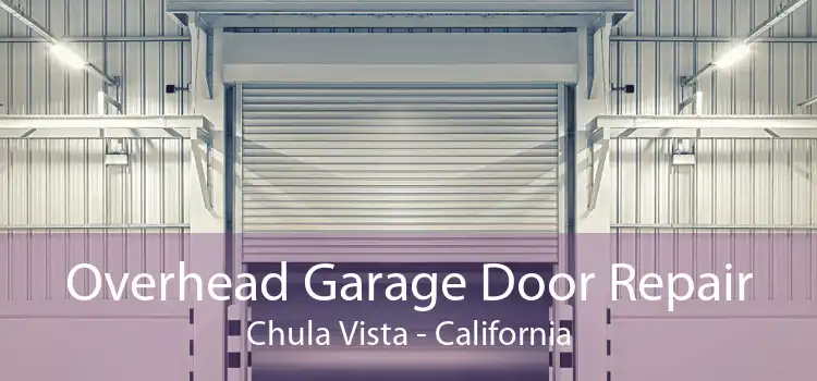 Overhead Garage Door Repair Chula Vista - California