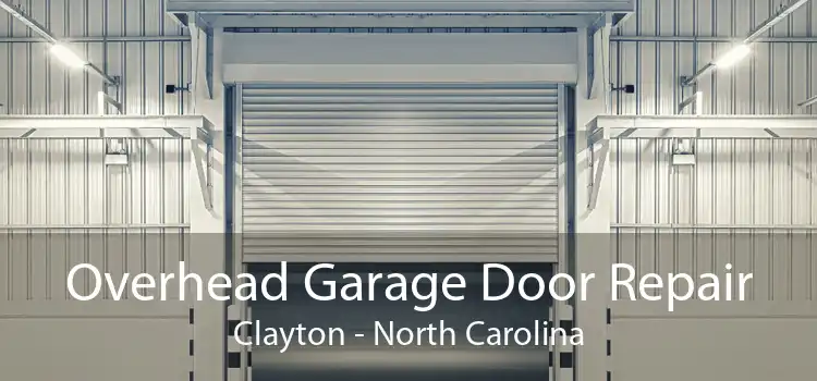 Overhead Garage Door Repair Clayton - North Carolina