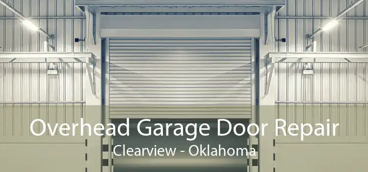 Overhead Garage Door Repair Clearview - Oklahoma