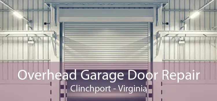 Overhead Garage Door Repair Clinchport - Virginia