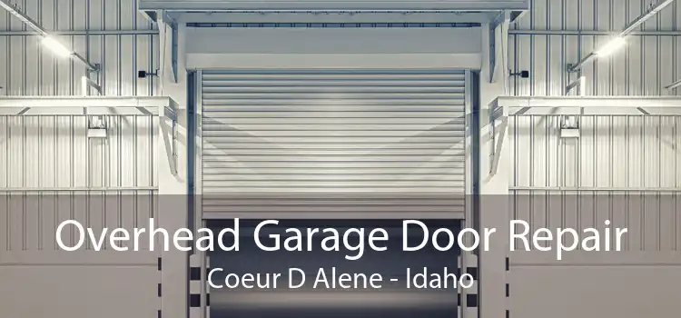 Overhead Garage Door Repair Coeur D Alene - Idaho