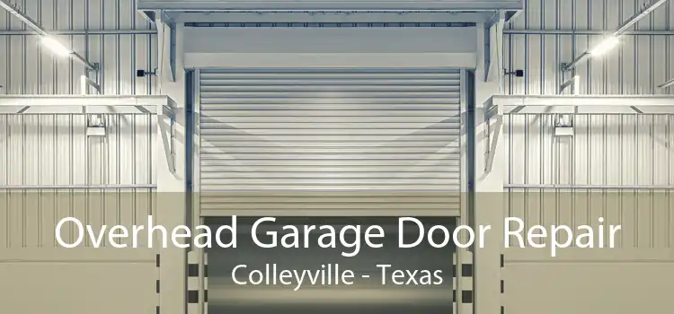 Overhead Garage Door Repair Colleyville - Texas