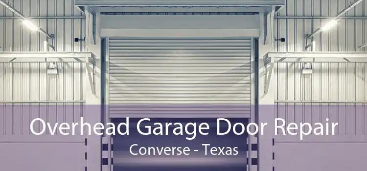 Overhead Garage Door Repair Converse - Texas
