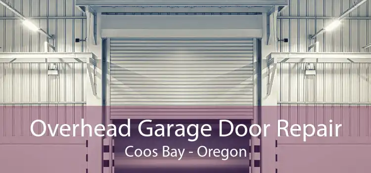 Overhead Garage Door Repair Coos Bay - Oregon