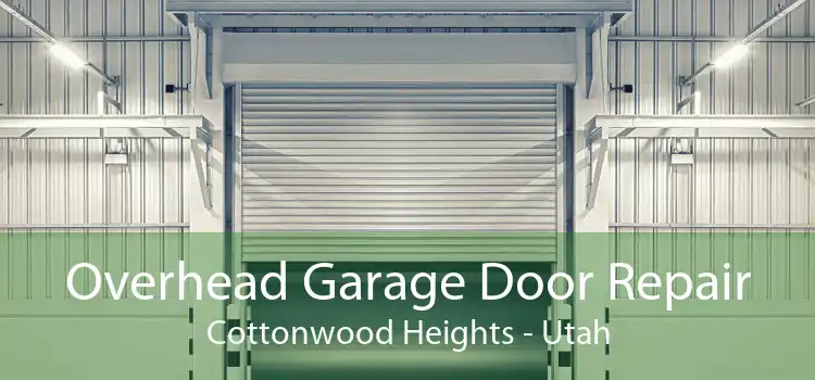 Overhead Garage Door Repair Cottonwood Heights - Utah