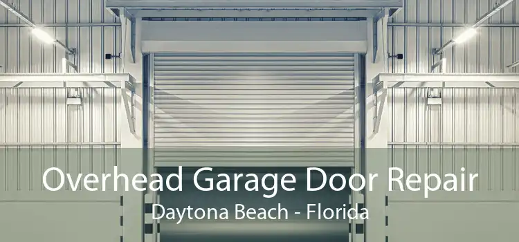 Overhead Garage Door Repair Daytona Beach - Florida