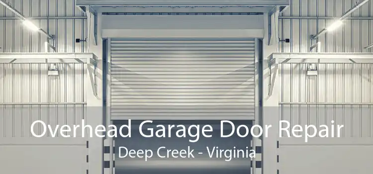 Overhead Garage Door Repair Deep Creek - Virginia