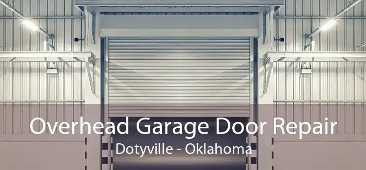 Overhead Garage Door Repair Dotyville - Oklahoma