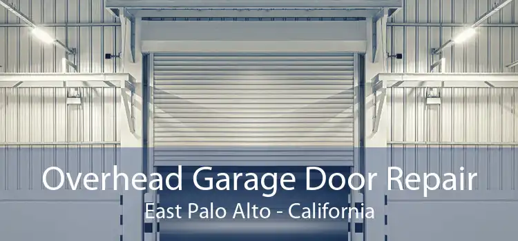 Overhead Garage Door Repair East Palo Alto - California