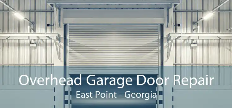 Overhead Garage Door Repair East Point - Georgia