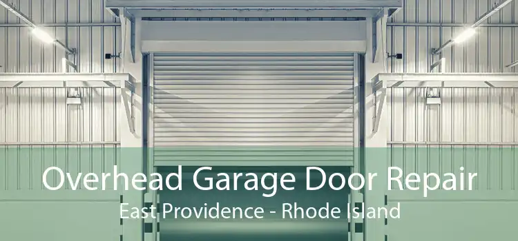 Overhead Garage Door Repair East Providence - Rhode Island