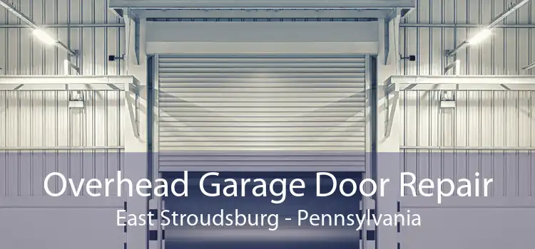 Overhead Garage Door Repair East Stroudsburg - Pennsylvania