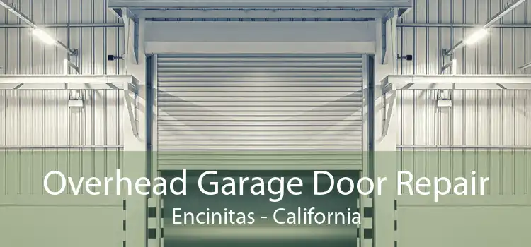 Overhead Garage Door Repair Encinitas - California