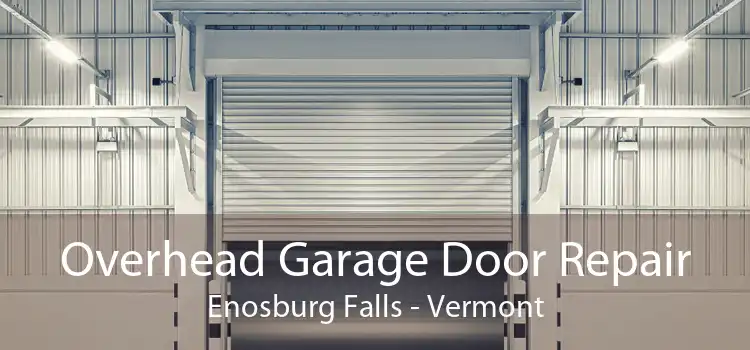 Overhead Garage Door Repair Enosburg Falls - Vermont
