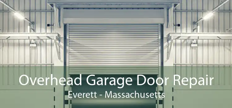 Overhead Garage Door Repair Everett - Massachusetts