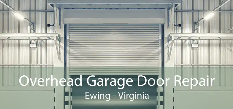 Overhead Garage Door Repair Ewing - Virginia