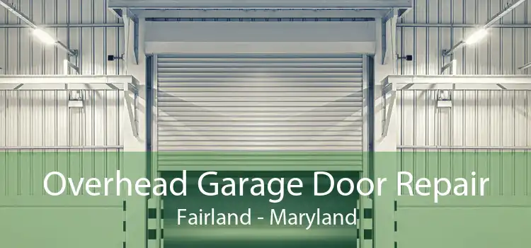 Overhead Garage Door Repair Fairland - Maryland