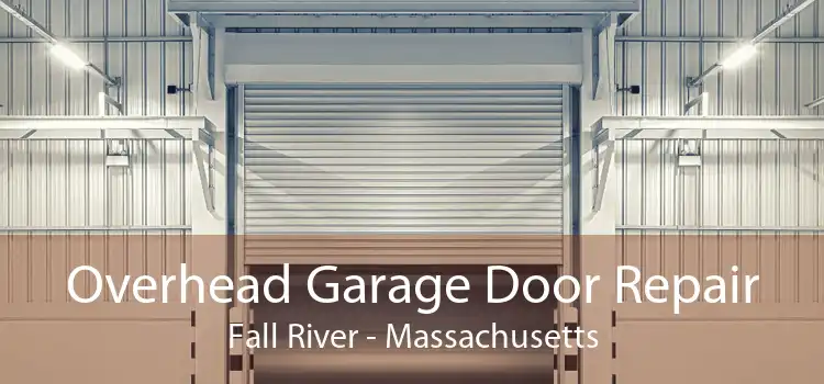 Overhead Garage Door Repair Fall River - Massachusetts
