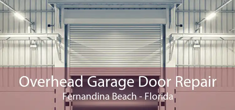 Overhead Garage Door Repair Fernandina Beach - Florida