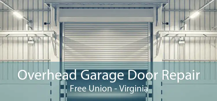 Overhead Garage Door Repair Free Union - Virginia
