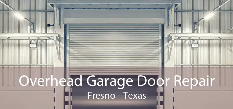 Overhead Garage Door Repair Fresno - Texas