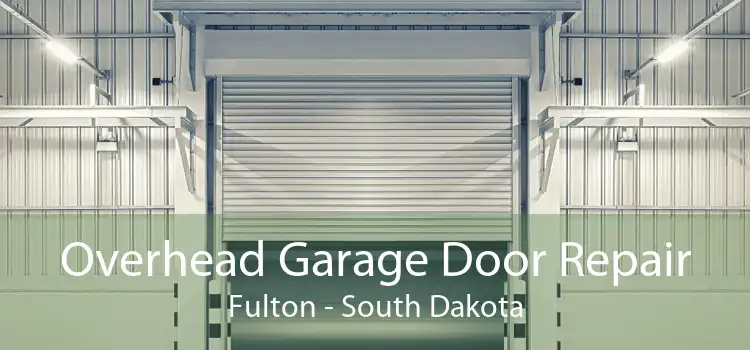 Overhead Garage Door Repair Fulton - South Dakota