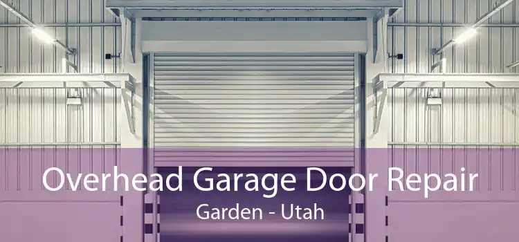 Overhead Garage Door Repair Garden - Utah