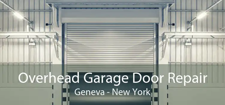 Overhead Garage Door Repair Geneva - New York