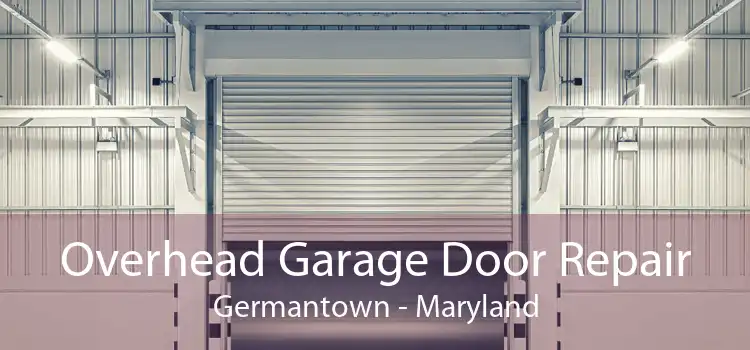 Overhead Garage Door Repair Germantown - Maryland
