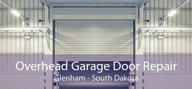 Overhead Garage Door Repair Glenham - South Dakota