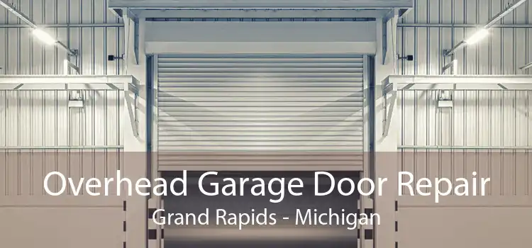 Overhead Garage Door Repair Grand Rapids - Michigan