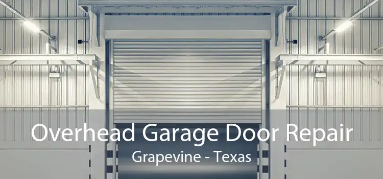 Overhead Garage Door Repair Grapevine - Texas