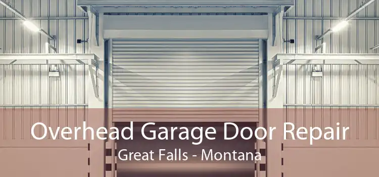 Overhead Garage Door Repair Great Falls - Montana