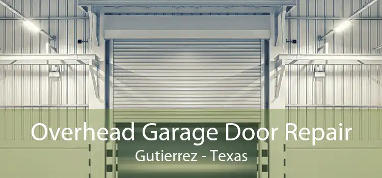 Overhead Garage Door Repair Gutierrez - Texas