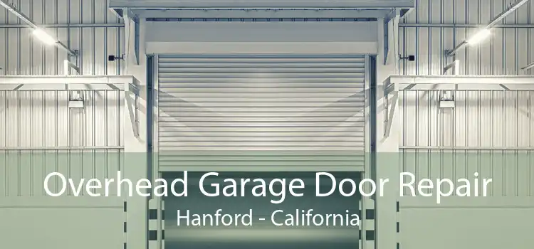 Overhead Garage Door Repair Hanford - California