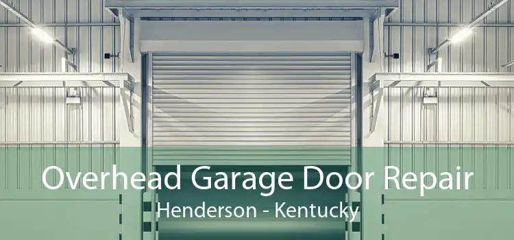 Overhead Garage Door Repair Henderson - Kentucky