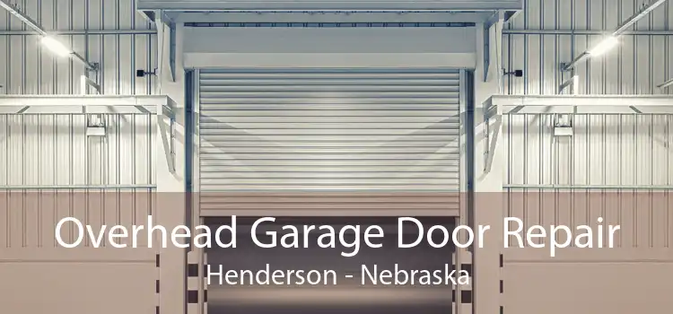 Overhead Garage Door Repair Henderson - Nebraska