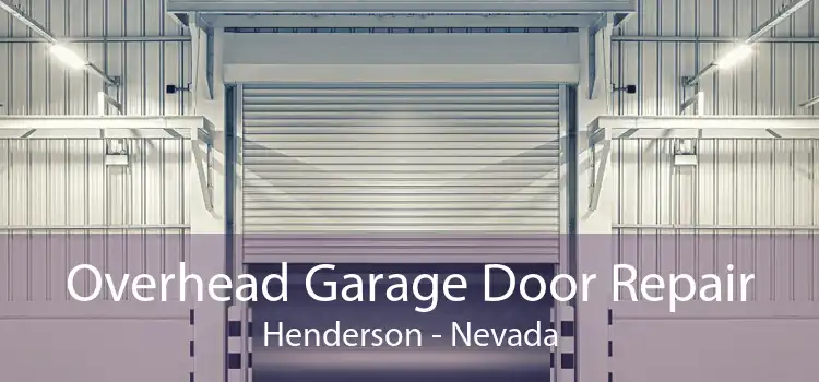 Overhead Garage Door Repair Henderson - Nevada