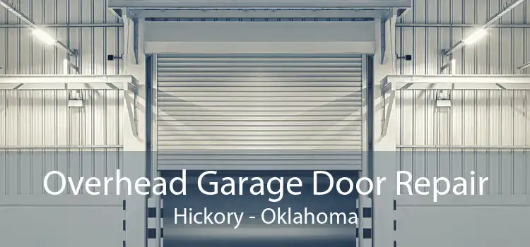 Overhead Garage Door Repair Hickory - Oklahoma