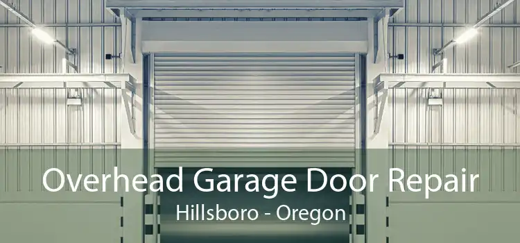 Overhead Garage Door Repair Hillsboro - Oregon