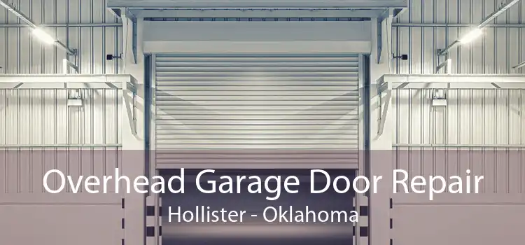 Overhead Garage Door Repair Hollister - Oklahoma